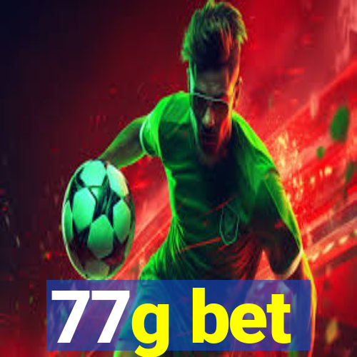 77g bet